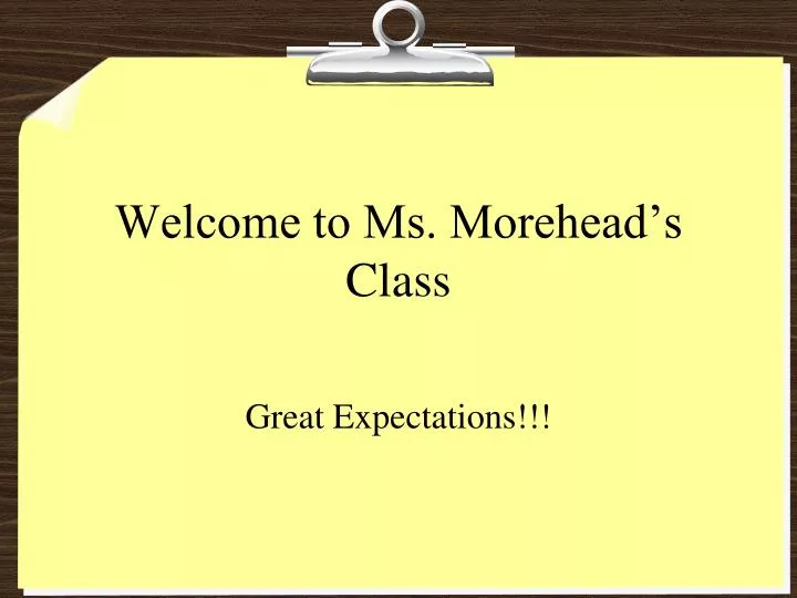 welcome to ms morehead s class
