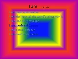 I am by Joey