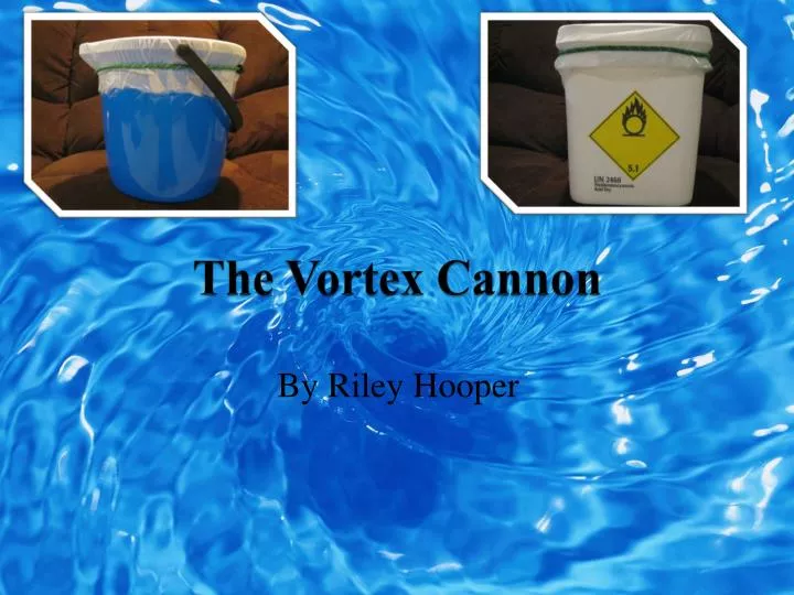 the vortex cannon