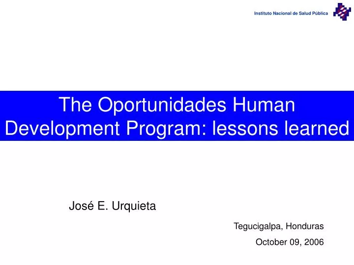 the oportunidades human development program lessons learned