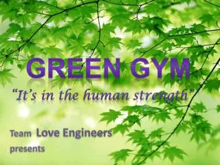 Team Love Engineers presents