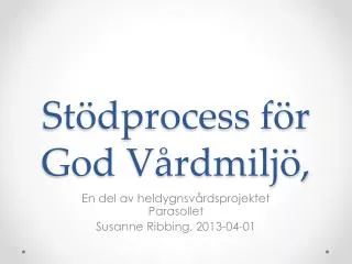 st dprocess f r god v rdmilj