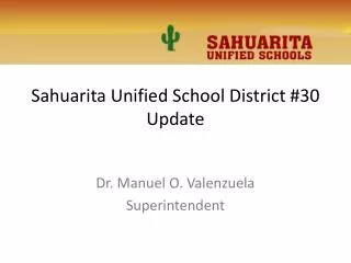 Sahuarita Unified School District #30 Update