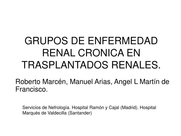 grupos de enfermedad renal cronica en trasplantados renales