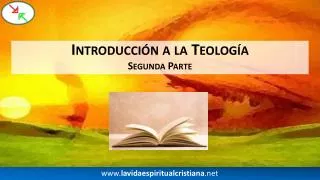 introducci n a la teolog a segunda parte