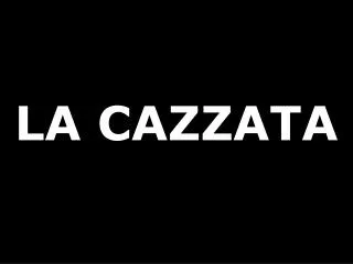 la cazzata