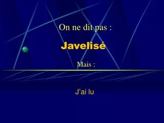 javelis