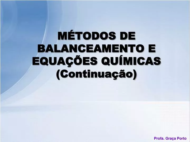 m todos de balanceamento e equa es qu micas continua o