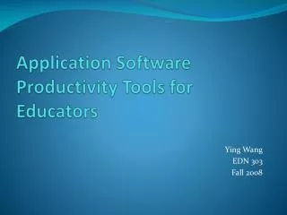 Application Software Productivity Tools for Educators