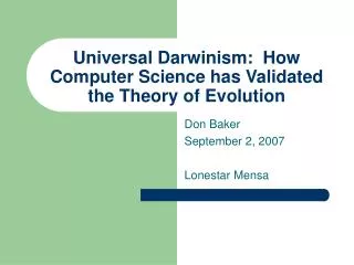 Universal Darwinism: How Computer Science has Validated the Theory of Evolution