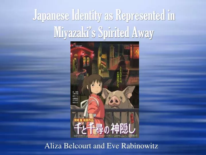 japanese identity as represented in miyazaki s spirited away