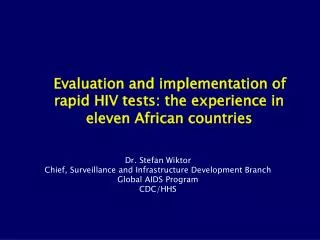 Evaluation and implementation of rapid HIV tests: the experience in eleven African countries