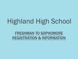 Freshman to Sophomore Registration &amp; Information