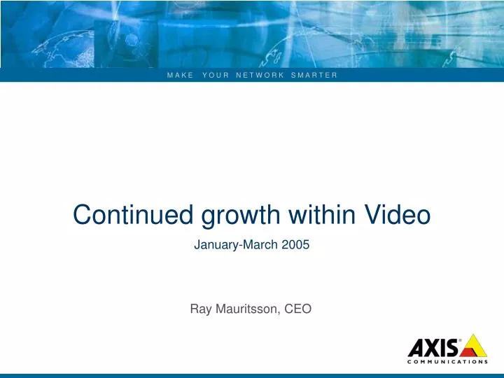 continued growth within video january march 2005