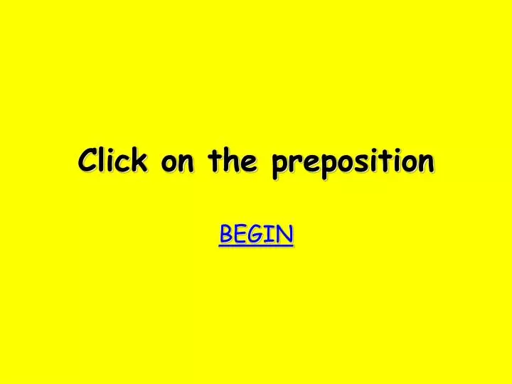 click on the preposition