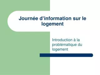 journ e d information sur le logement