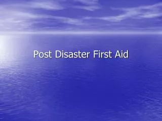 Post Disaster First Aid