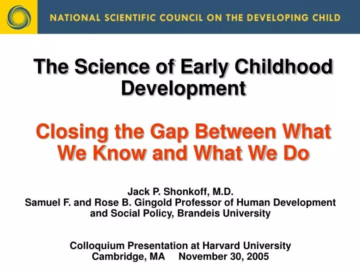 the science of early childhood development closing the gap between what we know and what we do