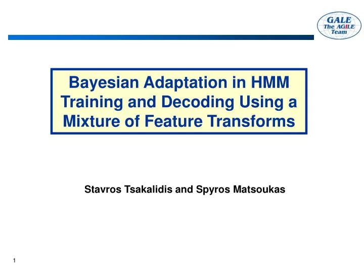bayesian adaptation in hmm training and decoding using a mixture of feature transforms