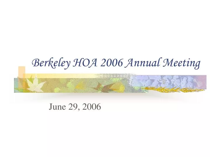 berkeley hoa 2006 annual meeting
