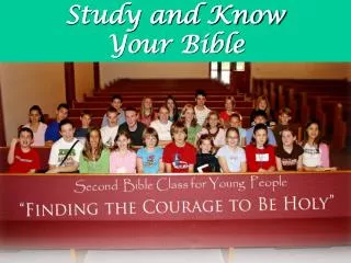 Study and Know Your Bible