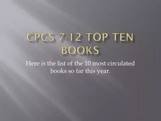 CPCS 7-12 Top Ten Books