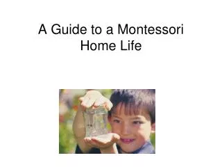 A Guide to a Montessori Home Life
