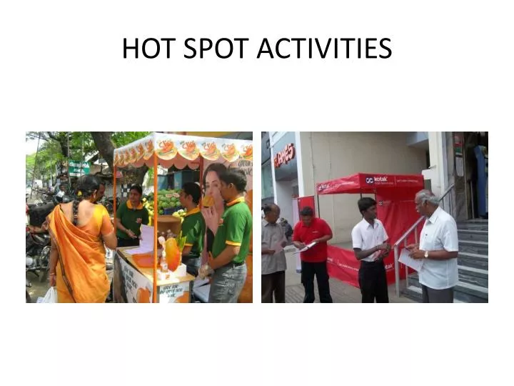 hot spot activities