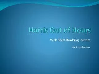 Harris Out of Hours