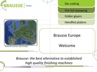 Brausse: the best alternative to established high quality finishing machines