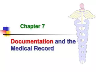 Documentation and the Medical Record