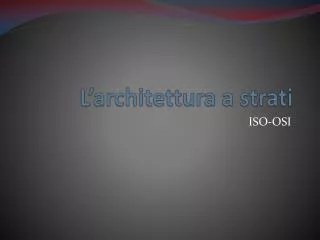 l architettura a strati