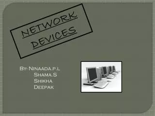 NETWORK DEVICES