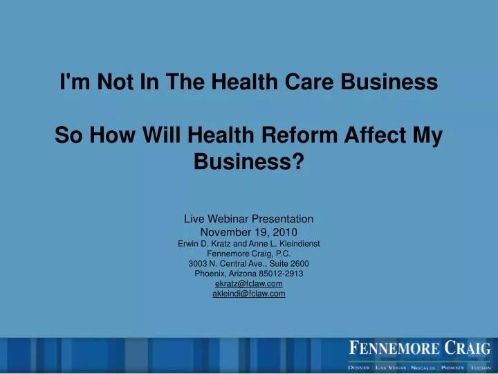 i m not in the health care business so how will health reform affect my business