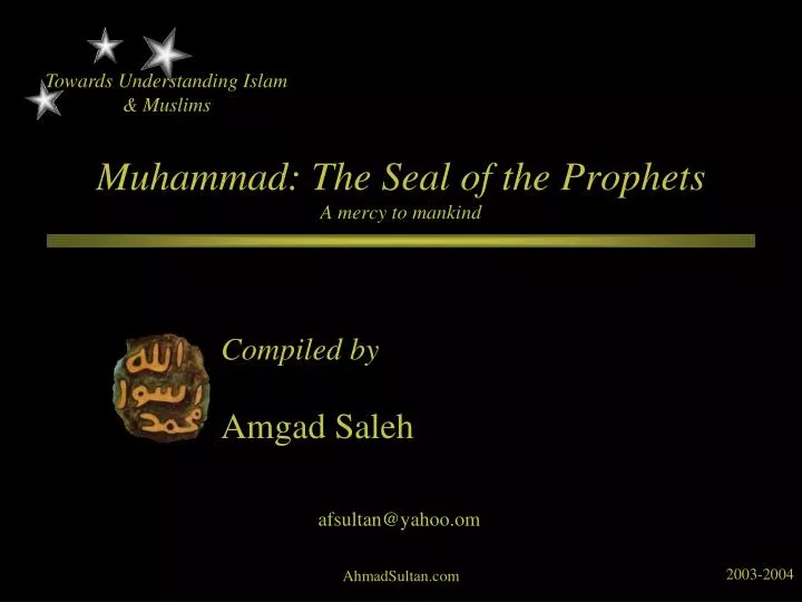 muhammad the seal of the prophets a mercy to mankind