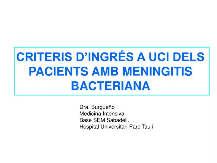 criteris d ingr s a uci dels pacients amb meningitis bacteriana