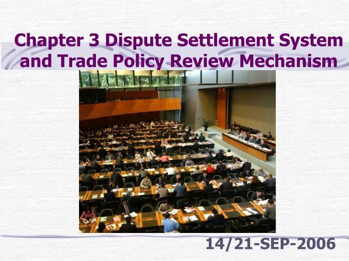 chapter 3 dispute settlement system and trade policy review mechanism