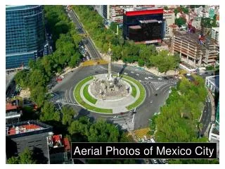 Aerial Photos of Mexico City