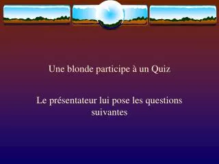 une blonde participe un quiz
