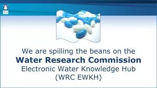 We are spilling the beans on the Water Research Commission Electronic Water Knowledge Hub