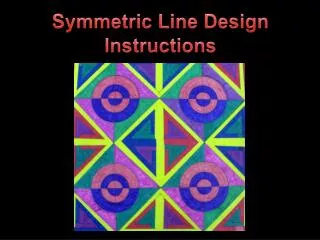 Symmetric Line Design Instructions