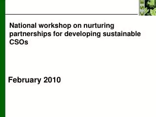 National workshop o n nurturing partnerships for developing sustainable CSOs
