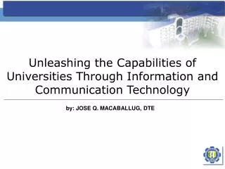Unleashing the Capabilities of Universities Through Information and Communication Technology
