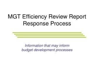 MGT Efficiency Review Report Response Process