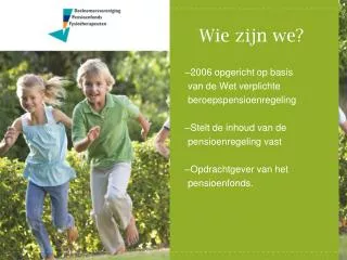 wie zijn we