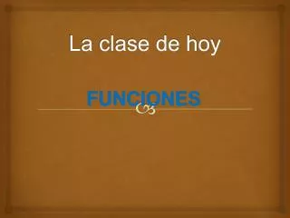 la clase de hoy