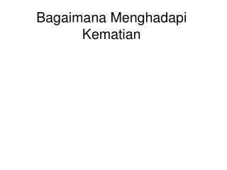 bagaimana menghadapi kematian