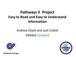 Pathways II Project Easy to Read and Easy to Understand Information
