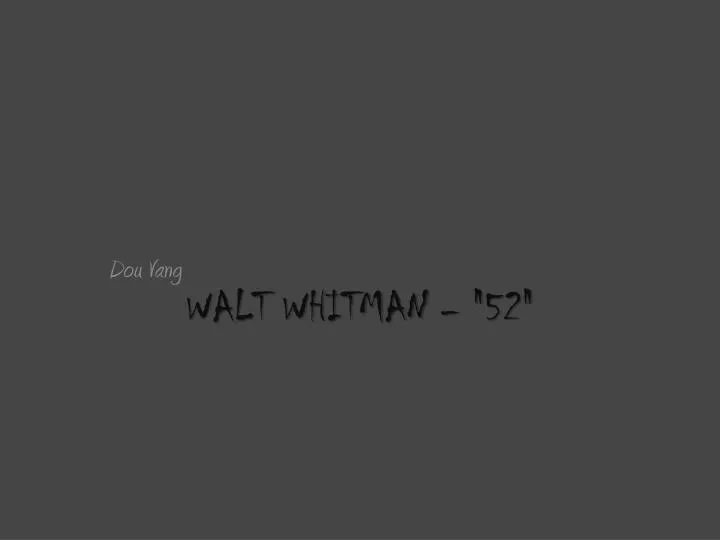 walt whitman 52