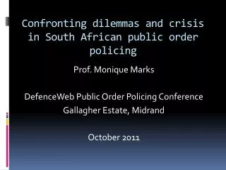 Confronting dilemmas and crisis in South African public order policing